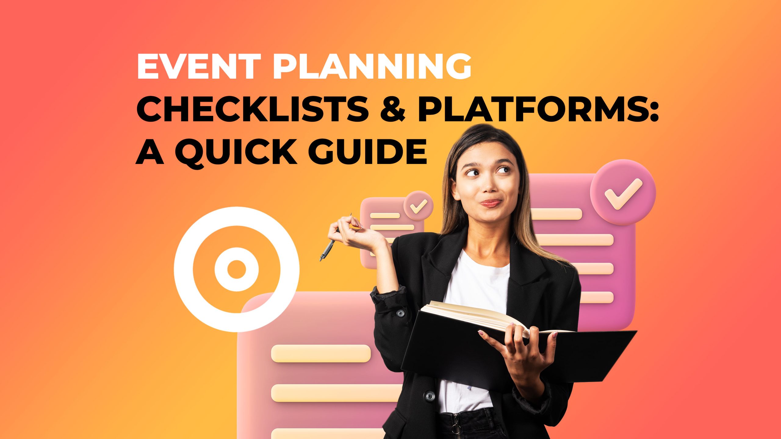 Featured image for “Event Planning Checklist & Platforms: A Quick Guide”